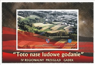 IV Regionalny Przegląd Gadek &#8220;Toto nase ludowe godanie&#8221; w WDK