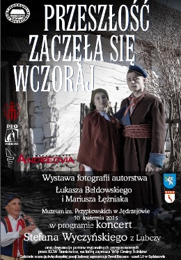 Plakat promujący wydarzenie pt. Przeszłość zaczęła się wczoraj