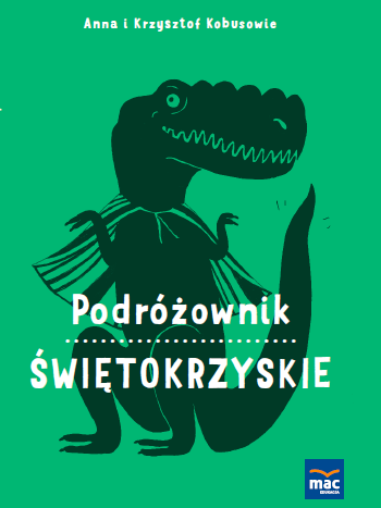 Nowość wydawnicza „Podróżownik. Świętokrzyskie”