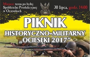 Piknik Historyczno – Militarny „Ociesęki 2017”