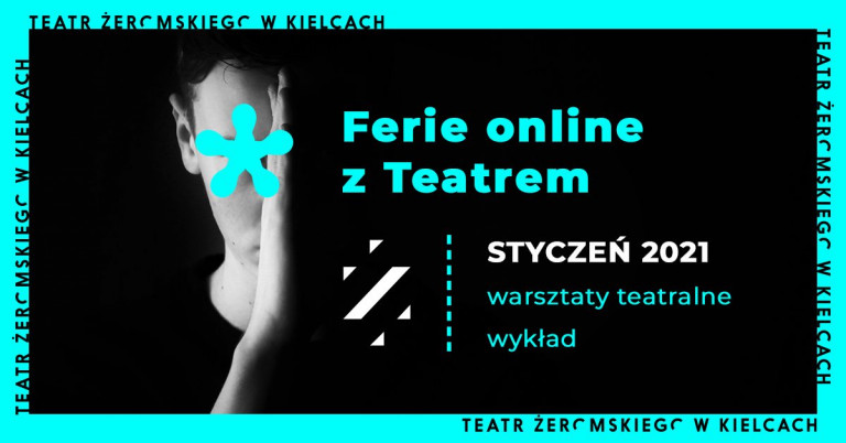 Ferie Z Teatrem Żeromskiego Online