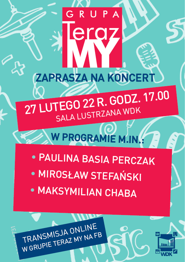 Plakat Zapowiadający Występ Grupy Teraz My Z Mikrofonami W Tle.