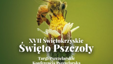 XVII Świętokrzyskie Święto Pszczoły